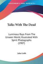 Talks With The Dead