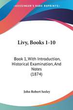 Livy, Books 1-10