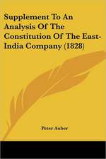 Supplement To An Analysis Of The Constitution Of The East-India Company (1828)