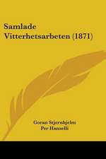 Samlade Vitterhetsarbeten (1871)