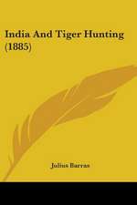 India And Tiger Hunting (1885)