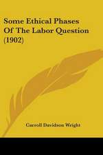 Some Ethical Phases Of The Labor Question (1902)