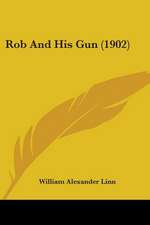 Rob And His Gun (1902)