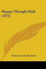 Happy-Thought Hall (1872)