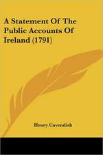 A Statement Of The Public Accounts Of Ireland (1791)