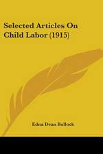 Selected Articles On Child Labor (1915)