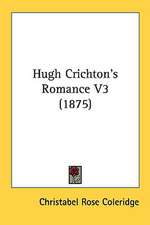 Hugh Crichton's Romance V3 (1875)