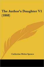 The Author's Daughter V1 (1868)