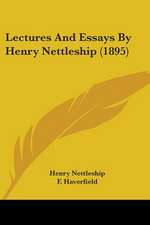 Lectures And Essays By Henry Nettleship (1895)