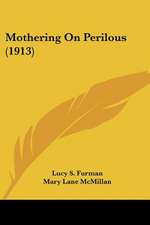 Mothering On Perilous (1913)