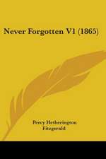 Never Forgotten V1 (1865)