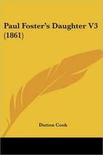 Paul Foster's Daughter V3 (1861)