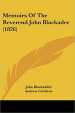 Memoirs Of The Reverend John Blackader (1826)