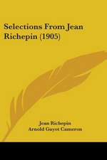 Selections From Jean Richepin (1905)