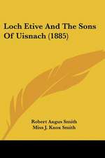 Loch Etive And The Sons Of Uisnach (1885)