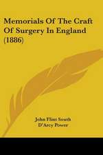 Memorials Of The Craft Of Surgery In England (1886)