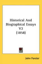 Historical And Biographical Essays V2 (1858)