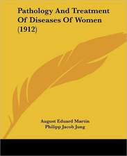 Pathology And Treatment Of Diseases Of Women (1912)