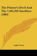 The Printer's Devil And The 7,405,926 Satellites (1884)