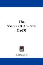 The Science Of The Soul (1863)