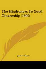 The Hindrances To Good Citizenship (1909)