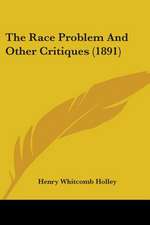 The Race Problem And Other Critiques (1891)