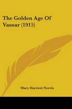 The Golden Age Of Vassar (1915)