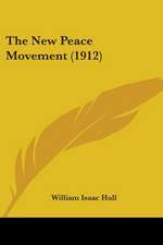 The New Peace Movement (1912)