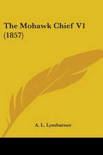 The Mohawk Chief V1 (1857)