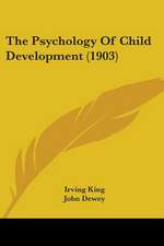 The Psychology Of Child Development (1903)