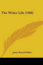 The Wider Life (1908)