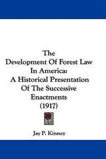 The Development Of Forest Law In America