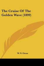 The Cruise Of The Golden Wave (1899)