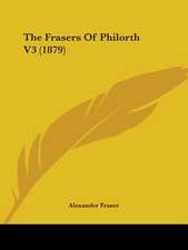 The Frasers of Philorth V3 (1879)