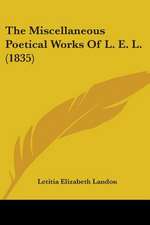 The Miscellaneous Poetical Works Of L. E. L. (1835)