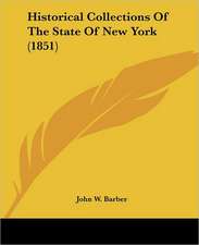 Historical Collections Of The State Of New York (1851)