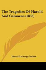 The Tragedies Of Harold And Camoens (1835)