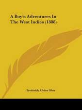 A Boy's Adventures In The West Indies (1888)