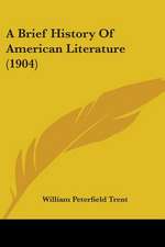 A Brief History Of American Literature (1904)