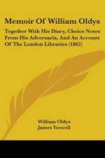 Memoir Of William Oldys