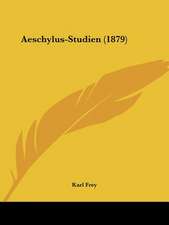 Aeschylus-Studien (1879)