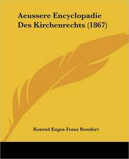 Aeussere Encyclopadie Des Kirchenrechts (1867)