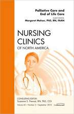 Palliative and End of Life Care, An Issue of Nursing Clinics