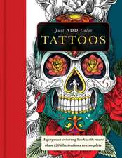 Tattoos: A Gorgeous Coloring Book with More Than 120 Illustrations to Complete