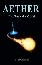 Aether: The Physicalists' God