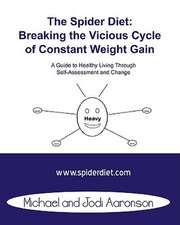 The Spider Diet: A Guide to Healthy Living Through Self-Assessment and Change