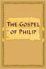 The Gospel of Philip: An Unconventional Guide to a Curious Destination