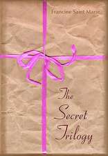 The Secret Trilogy: Three Novels. Two Women. One Epic Love Story.