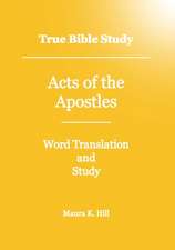 True Bible Study - Acts of the Apostles