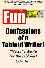 Confessions of a Tabloid Writer!: News I Wrote for the Tabloids!